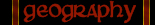 Geography